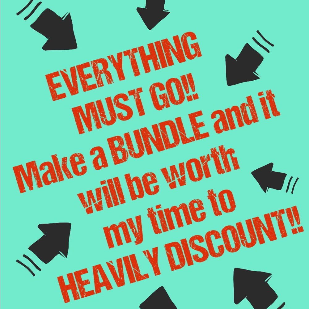 EVERYTHING MUST GOooooooo!